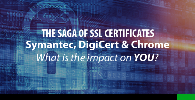 ssl certificate, symantec, digicert, google chrome