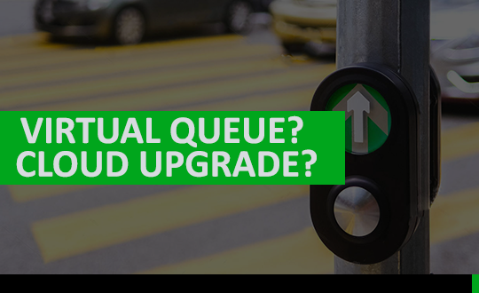 virtual queue cloud upgrade