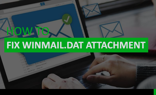 how to fix winmail.dat attachment issue