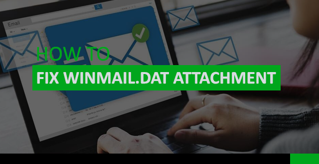 how to fix winmail.dat attachment issue